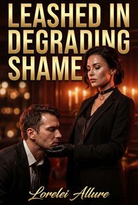 Produktbild: Leashed in Degrading Shame