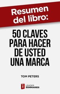 Produktbild: Resumen del libro "50 claves para hacer de usted una marca" de Tom Peters