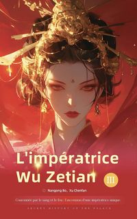 Produktbild: Couronn&eacute;e par le sang et le feu : Imp&eacute;ratrice Wu Zetian