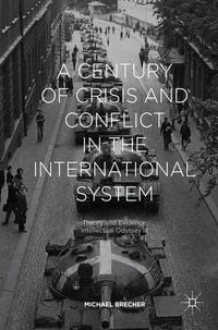 Produktbild: A Century of Crisis and Conflict in the International System