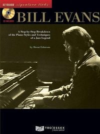Produktbild: Bill Evans: A Step-By-Step Breakdown of the Piano Styles and Techniques of a Jazz Legend [With CD (Audio)]