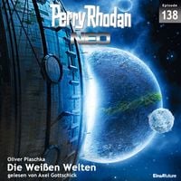 Produktbild: Perry Rhodan Neo 138: Die Wei&szlig;en Welten