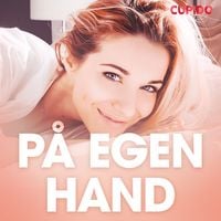 Produktbild: P&aring; egen hand - erotiska noveller