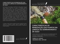 Produktbild: Caracter&iacute;sticas De Remedia&ccedil;&atilde;o das Plantas Na Limpeza Do Derramamento De &Oacute;leo