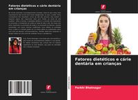 Produktbild: Fatores diet&eacute;ticos e c&aacute;rie dent&aacute;ria em crian&ccedil;as