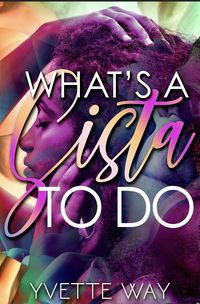 Produktbild: What's A Sista To Do