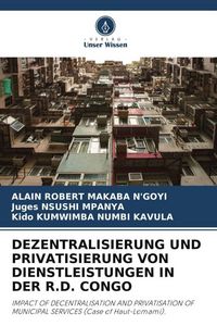 Produktbild: Dezentralisierung und Privatisierung von Dienstleistungen in der R.D. Congo