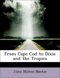 Produktbild: Mackie, J: From Cape Cod to Dixie and the Tropics