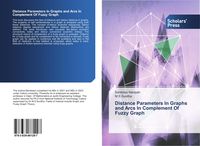 Produktbild: Distance Parameters In Graphs and Arcs In Complement Of Fuzzy Graph