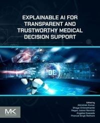 Produktbild: Explainable AI for Transparent and Trustworthy Medical Decision Support