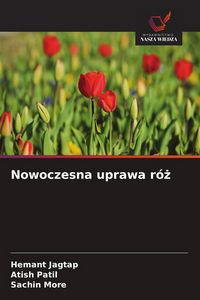 Produktbild: Nowoczesna uprawa r&oacute;&iquest;