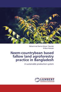 Produktbild: Neem-countrybean based fallow land agroforestry practice in Bangladesh