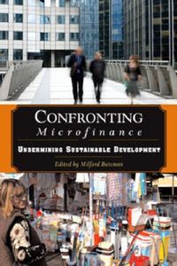 Produktbild: Confronting Microfinance: Undermining Sustainable Development