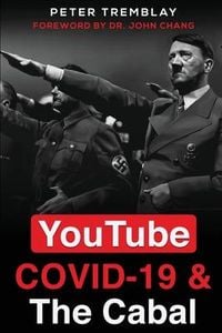 Produktbild: YouTube, COVID-19 & The Cabal