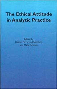 Produktbild: Solomon, H: Ethical Attitude in Analytic Practice