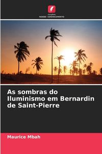 Produktbild: As sombras do Iluminismo em Bernardin de Saint-Pierre