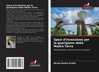 Produktbild: Spazi d'invenzione per la guarigione della Madre Terra
