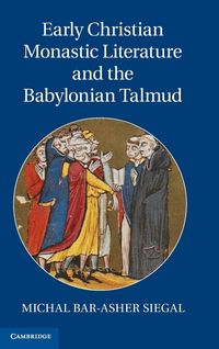 Produktbild: Early Christian Monastic Literature and the Babylonian Talmud