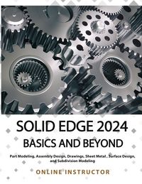 Produktbild: Solid Edge 2024 Basics and Beyond (COLORED)