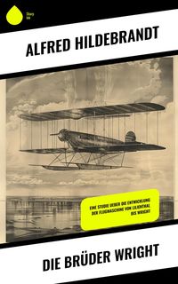 Produktbild: Die Br&uuml;der Wright