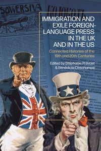 Produktbild: Immigration and Exile Foreign-Language Press in the UK and in the US