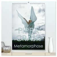 Produktbild: PIPPA CRASH - Metamorphose (hochwertiger Premium Wandkalender 2027 DIN A2 hoch), Kunstdruck in Hochglanz