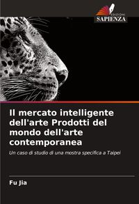 Produktbild: Il mercato intelligente dell'arte Prodotti del mondo dell'arte contemporanea