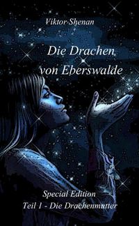 Produktbild: Die Drachen von Eberswalde Teil 1 - Die Drachenmutter Special Edition