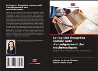 Produktbild: Le logiciel Geogebra comme outil d'enseignement des math&eacute;matiques