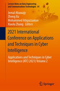 Produktbild: 2021 International Conference on Applications and Techniques in Cyber Intelligence