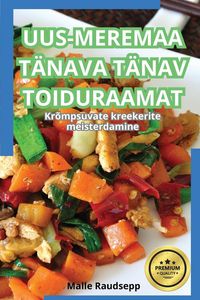 Produktbild: Uus-Meremaa T&auml;nava T&auml;nav Toiduraamat