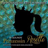 Produktbild: Franz&ouml;sische Feen M&auml;rchen: Prinzessin Rosette
