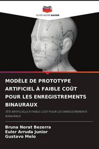Produktbild: Mod&egrave;le De Prototype Artificiel &Agrave; Faible Co&ucirc;t Pour Les Enregistrements Binauraux