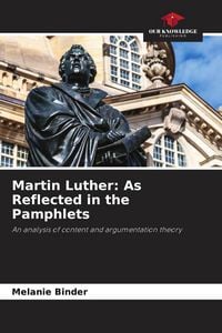 Produktbild: Martin Luther: As Reflected in the Pamphlets