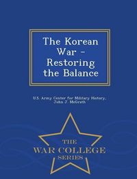 Produktbild: The Korean War - Restoring the Balance - War College Series