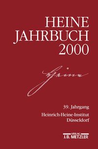 Bild vom Artikel Heine-Jahrbuch 2000 vom Autor Heinrich-Heine-Gesellschaft