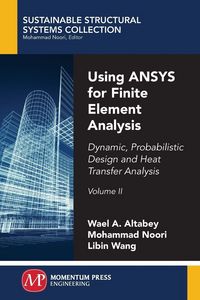 Produktbild: Using ANSYS for Finite Element Analysis, Volume II