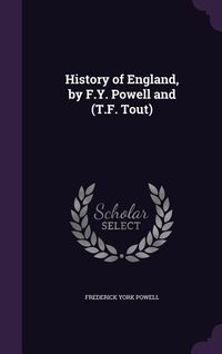 Produktbild: History of England, by F.Y. Powell and (T.F. Tout)