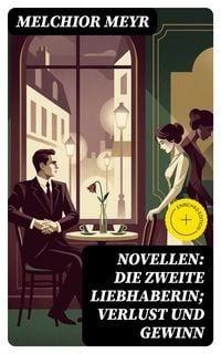 Produktbild: Novellen: Die zweite Liebhaberin; Verlust und Gewinn