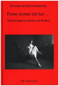Produktbild: Werke, Aufzeichnungen und ausgew&auml;hlte Briefe. Gesamtausgabe mit einem... / Ferne komm ich her...