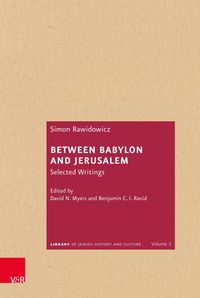 Bild vom Artikel Between Babylon and Jerusalem vom Autor Simon Rawidowicz