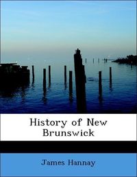 Produktbild: Hannay, J: History of New Brunswick