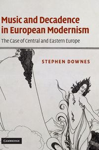 Produktbild: Music and Decadence in European Modernism