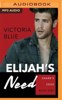 Bild vom Artikel Elijah's Need vom Autor Victoria Blue