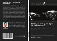 Produktbild: El oso, el toro y los tipos de sentimiento