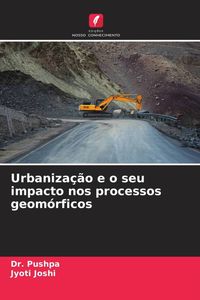 Produktbild: Urbaniza&ccedil;&atilde;o e o seu impacto nos processos geom&oacute;rficos