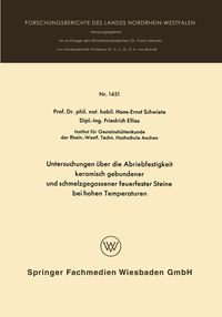 Produktbild: Untersuchungen &uuml;ber die Abriebfestigkeit keramisch gebundener und schmelzgegossener feuerfester Steine bei hohen Temperaturen