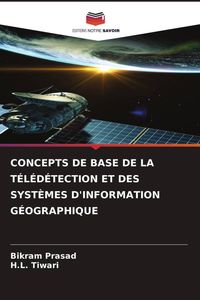 Produktbild: Concepts De Base De La T&eacute;l&eacute;d&eacute;tection Et des Syst&egrave;mes D'information G&eacute;ographique