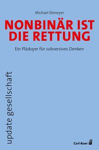 Produktbild: Nonbin&auml;r ist die Rettung
