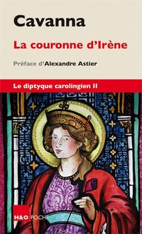 Produktbild: Le diptyque carolingien tome 2 La couronne d'Ir&egrave;ne